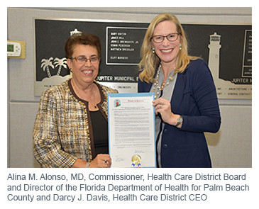 Alina M. Alonso, MD, Commissioner, Health Care District Board and Director of the Florida Department of Health for Palm Beach County and Darcy J. Davis, Health Care District CEO